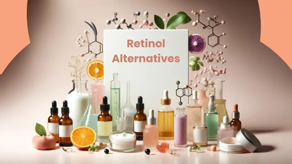  Retinol Alternatives